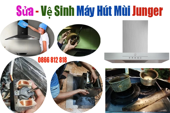 sửa chữa máy hút mùi Junger tại Hà Nội