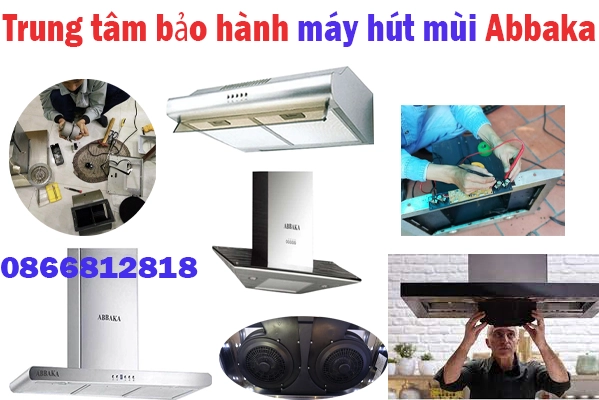 trung tâm bảo hành máy hút mùi Abbaka