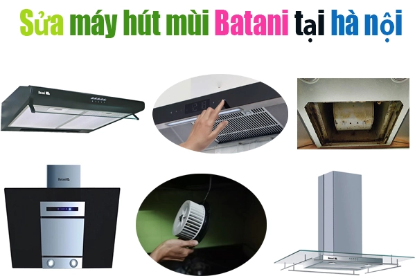 sửa-máy-hút-mùi-batani-tại-hà-nội