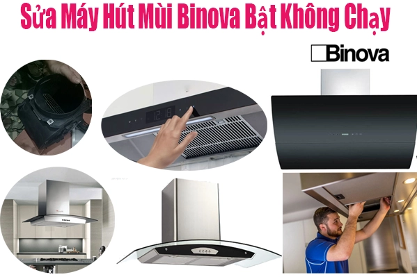 sửa-máy-hút-mùi-Binova-bật-không-chạy-tại-hà-nội