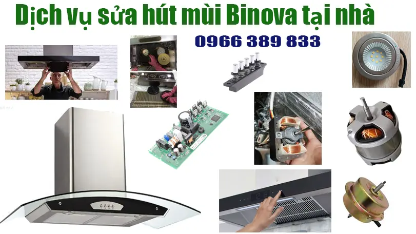 Sửa chữa máy hút mùi Binova tại nhà 