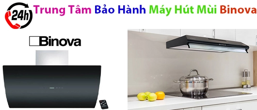 trung tam bao hanh may hut mui binova