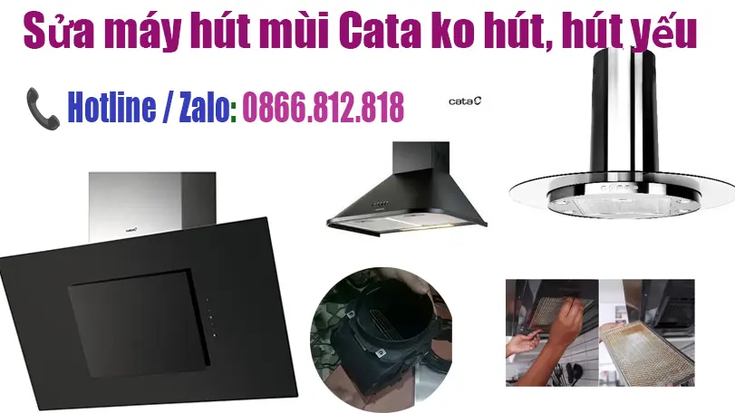 Sửa Máy Hút Mùi Cata Hút Yếu, Không Hút Tại Nhà