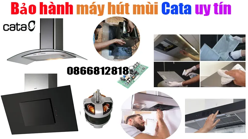 trung tâm bảo hành máy hút mùi cata tại hà nội