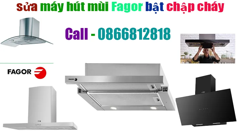 sửa máy hút mùi Fagor chập cháy tại hà nội