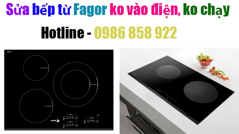  Sửa bếp từ Fagor không vào điện, không chạy