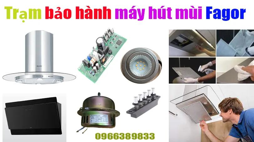 Bảo Hành Máy Hút Mùi Fagor Tại Hà Nội