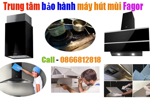 trung tâm bảo hành máy hút mùi Fagor chính hãng