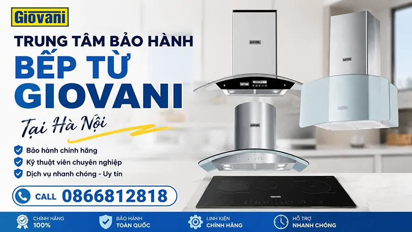 Trung tâm bảo hành máy hút mùi Giovani chính hãng