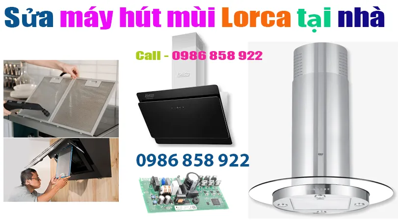 Sửa M&aacute;y H&uacute;t M&ugrave;i Lorca Tại Nh&agrave; Kh&aacute;ch