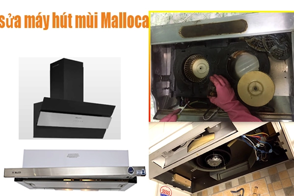sửa máy hút mùi Malloca hỏng cháy motor quạt hút