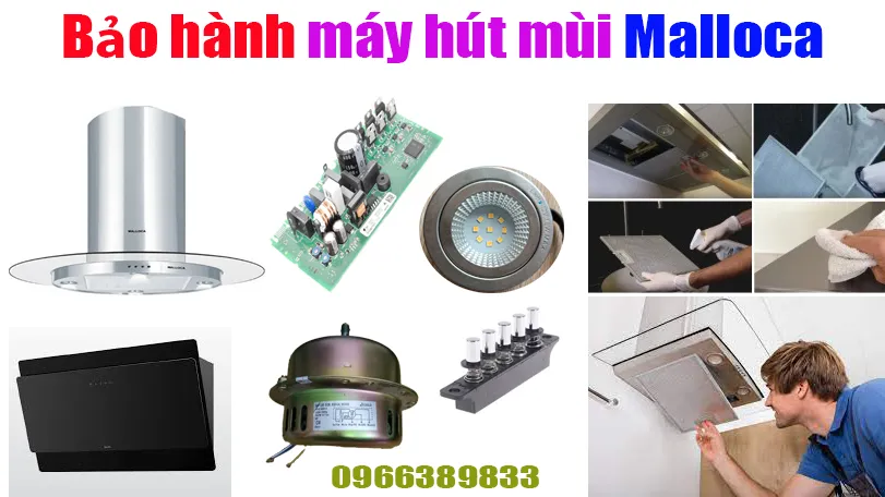 trung tâm bảo hành máy hút mùi Malloca tại hà nội