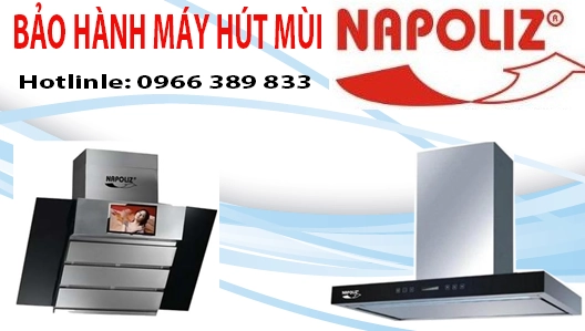 bảo hành máy hút mùi napoliz uy tín bảo hành máy hút mùi napoliz uy tín