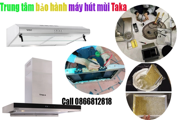 trung tâm bảo hành máy hút mùi Taka tại hà nội