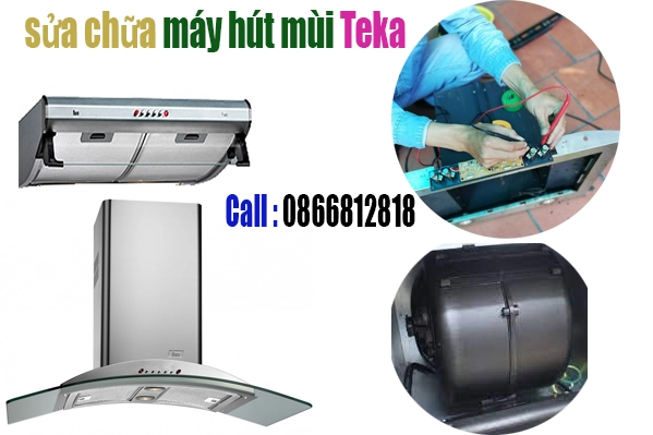 sua-may-hut-mui-teka-chat-luong