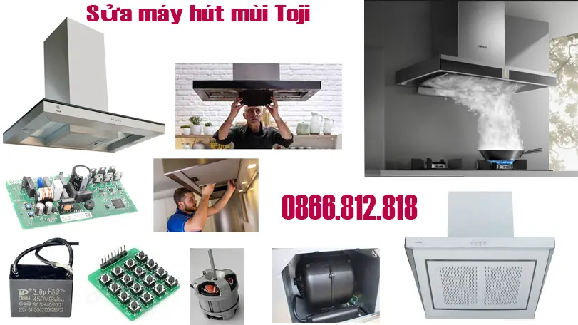 Sửa chữa máy hút mùi Toji tại nhà.