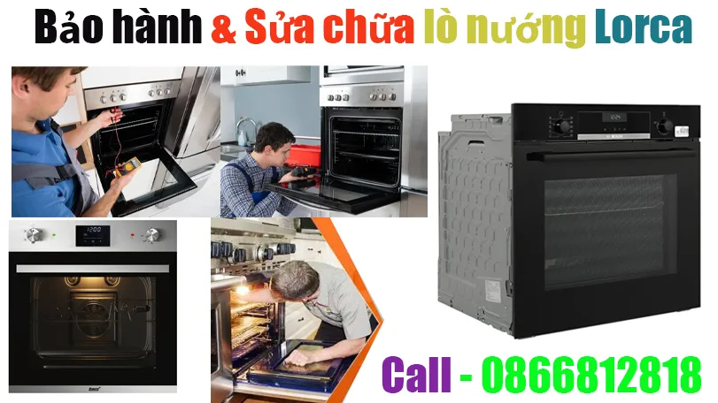 trung tâm bảo hành lò nướng Lorca tại hà nội