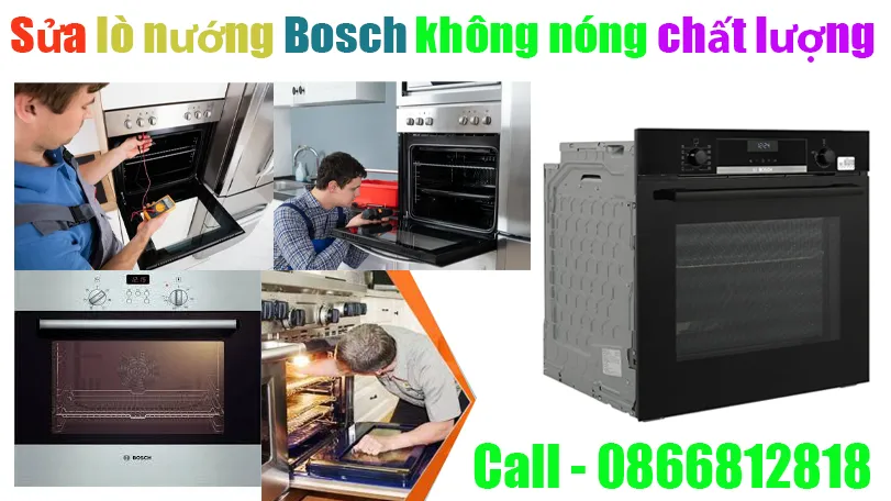 sửa lò nướng bosch không làm nóng thức ăn