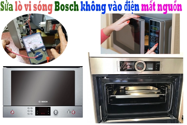 sửa lò vi sóng Bosch điện không vào, mất nguồn