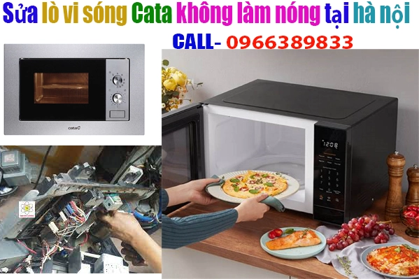 sửa chữa lò vi sóng Cata không làm nóng thức ăn
