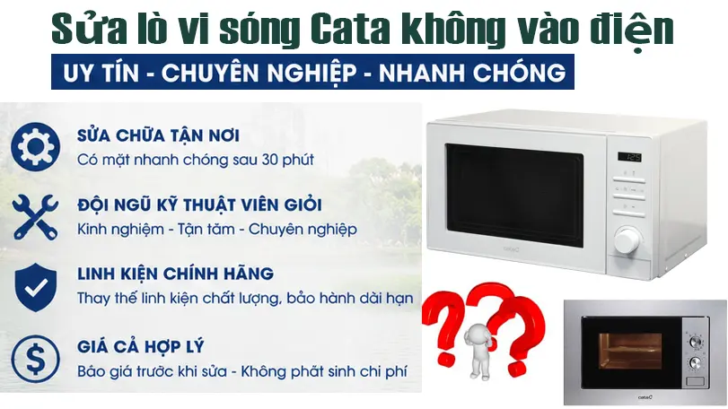 Sửa lò vi sóng Cata không vào điện / Mất nguồn tại Hà Nội