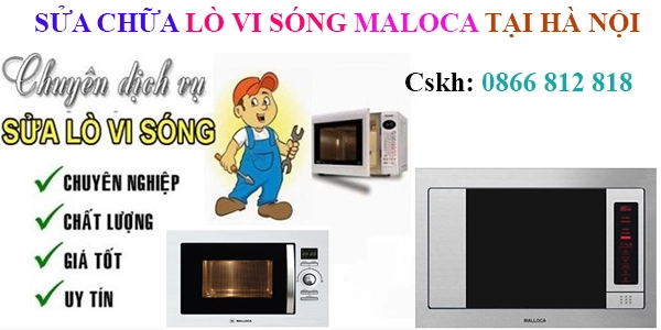 sửa lò vi sóng Malloca tại hà nội