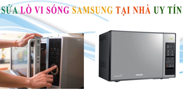 sửa lò vi sóng Samsung tại nhà