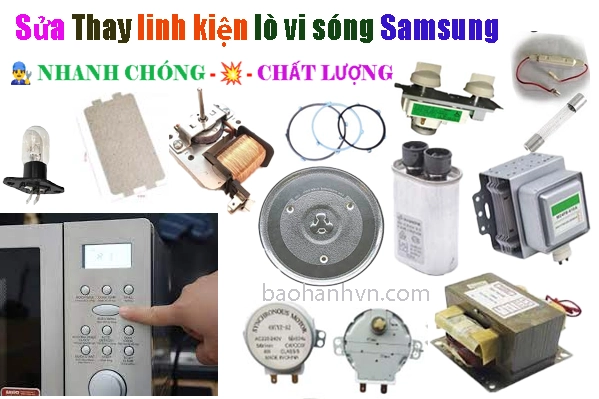 sửa thay linh kiện lò vi sóng Samsung
