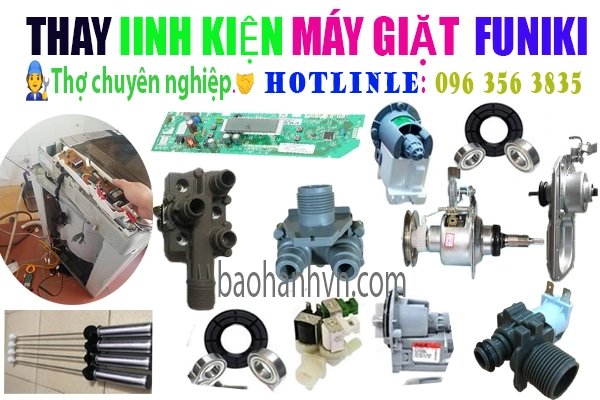 bảo hành thay thế linh kiện chính hãng máy giặt Funiki tại Hà Nội.