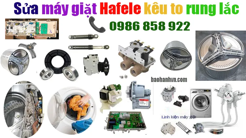 sửa máy giặt Hafele giặt vắt bị rung lắc kêu to 