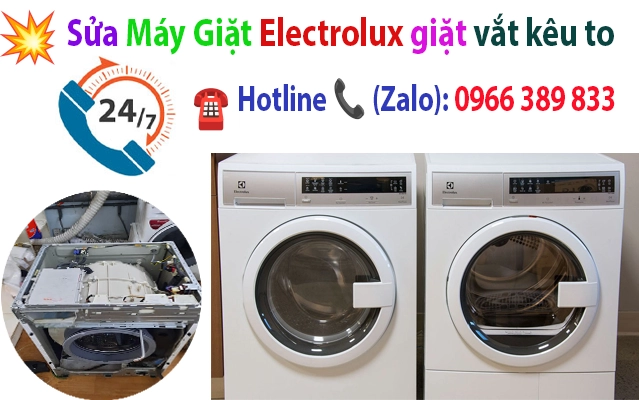 sửa máy giặt Electrolux giặt bị kêu to tại hà nội
