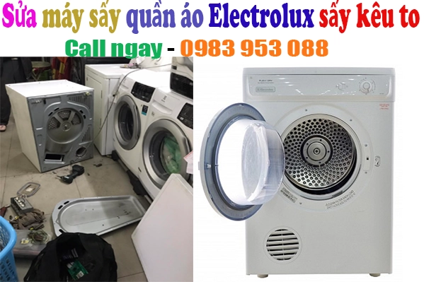 sửa máy sấy quần áo Electrolux sấy kêu to tại nhà