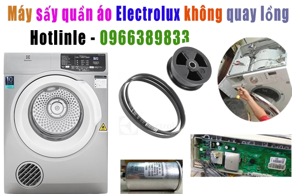 sửa máy sấy quần áo Electrolux không quay lồng tại hà nội