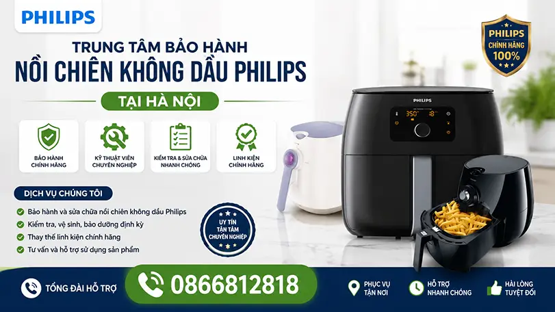 trung tâm bảo hành nồi chiên không dầu Philips tại hà nội