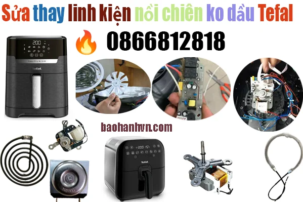 sửa nồi chiên không dầu Tefal tại nhà thợ giỏi nhất