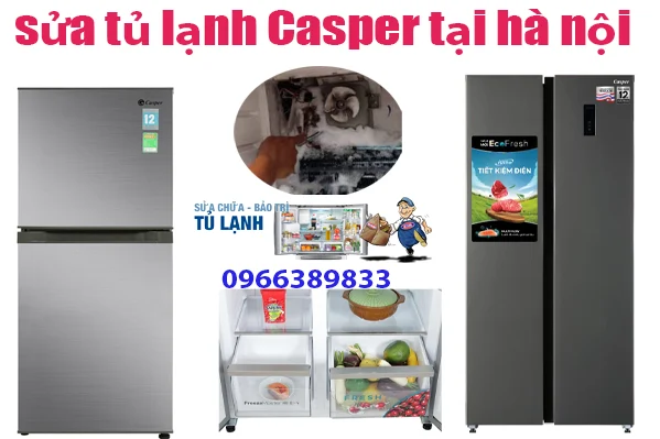 sửa tủ lạnh Casper tại hà nội