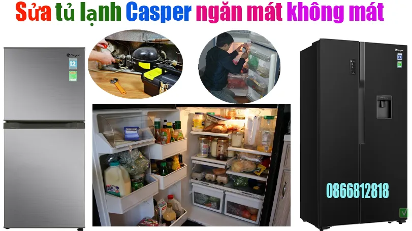 sửa tủ lạnh Casper ngăn mát không mát tại hà nội