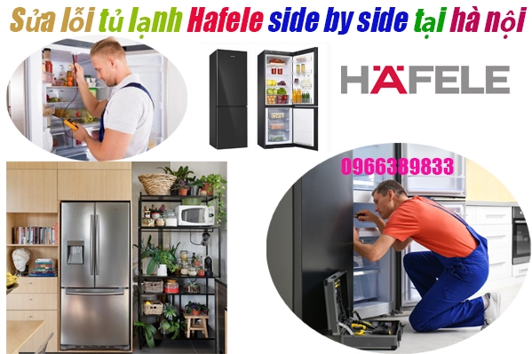 sửa tủ lạnh Hafele side by side cao cấp tại hà nội