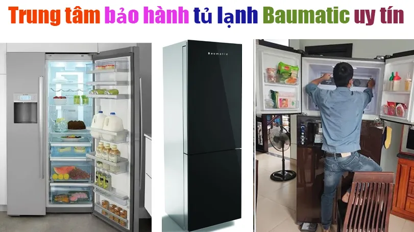 trung tâm bảo hành tủ lạnh baumatic tại hà nội