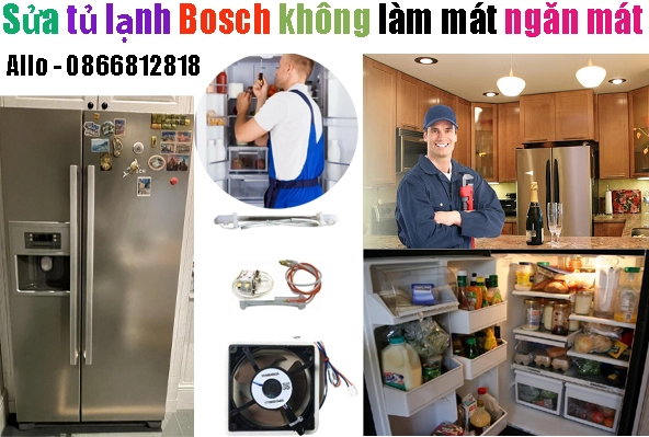 sửa tủ lạnh Bosch ngăn mát không mát tại hà nội