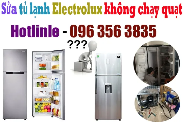 sửa tủ lạnh Electrolux quạt không chạy tại hà nội
