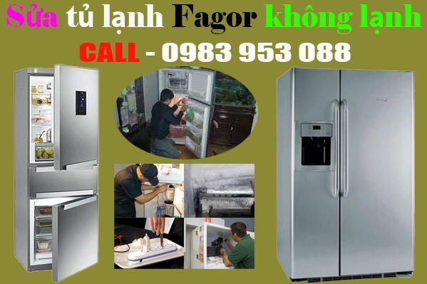 sửa tủ lạnh fagor không làm lạnh tại hà nội