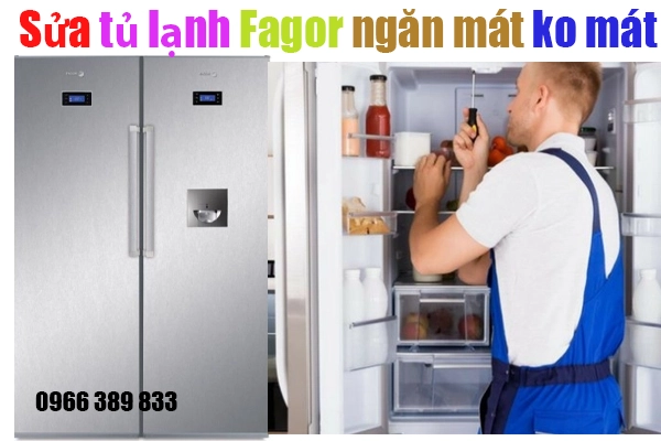 sửa tủ lạnh fagor ngăn mát không mát 