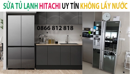 xhuyen sua tu lanh hitachi khong lay duoc nuoc uy tin tai ha noi