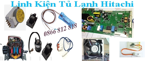 thay linh kiện tủ lạnh Hitachi chính hãng, giá rẻ nhất.