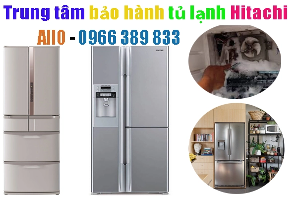 trung tâm bảo hành tủ lạnh Hitachi tại hà nội