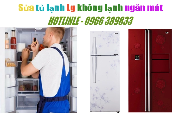 nguyen nhân tủ lạnh Lg ngăn mát không mát