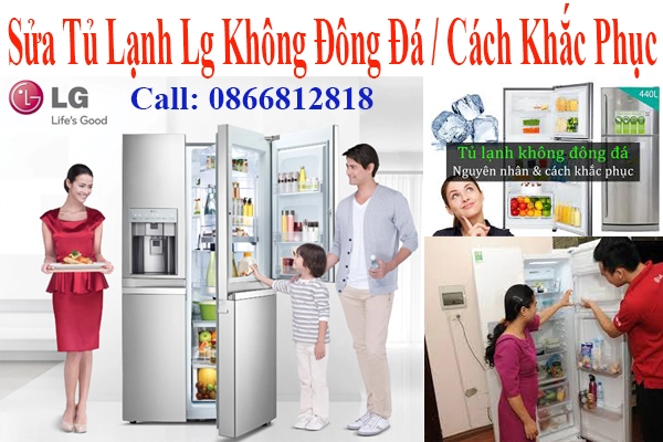 sua tu lanh lg khong lam da khong dong da