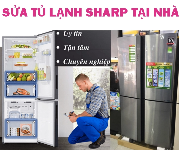 SỬA TỦ LẠNH SHARP TẠI NHÀ 