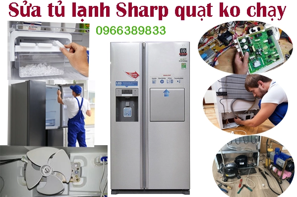 sửa tủ lạnh SHarp quạt không chạy tại nhà